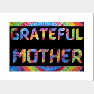 Grateful Mother Dead Head Mothers Day tie dye Posters and Art